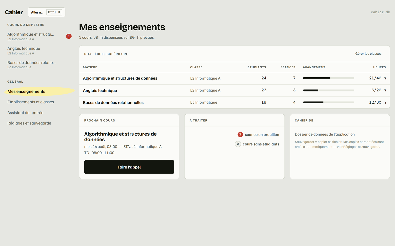 L'écran d'accueil de Cahier : trois cours, l'avancement du semestre, le prochain cours à appeler
